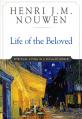  Life of the Beloved: Spiritual Living in a Secular World 